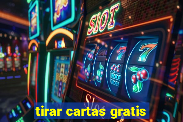 tirar cartas gratis